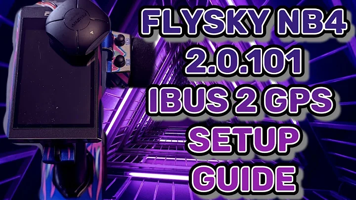 Flysky nb4 2.0.101 firmware IBUS 2 GPS setup guide.