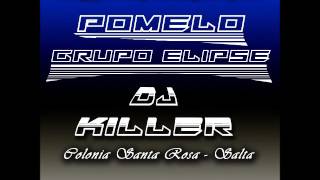 POMELO - GRUPO ELIPSE (Remix)