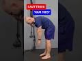 Can't touch your toes?