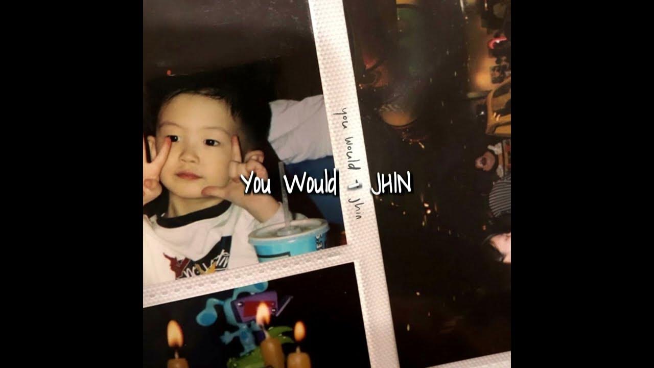 JHIN - You Would (Lyrics) JHIN - You Would (Lyrics)