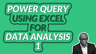 Excel Power Query for Data Analysis 1 by Learn with Etuk 3,487 views 1 year ago 8 minutes, 11 seconds