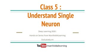 Class 5 : Understand a Single Neuron #DeepLearning