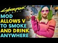 Cyberpunk 2077 Mod Allows V to Smoke, Drink and Eat Almost Anywhere in Night City!
