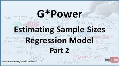 G*Power: Estimating Required Sample Size for Regression Model - Part 2