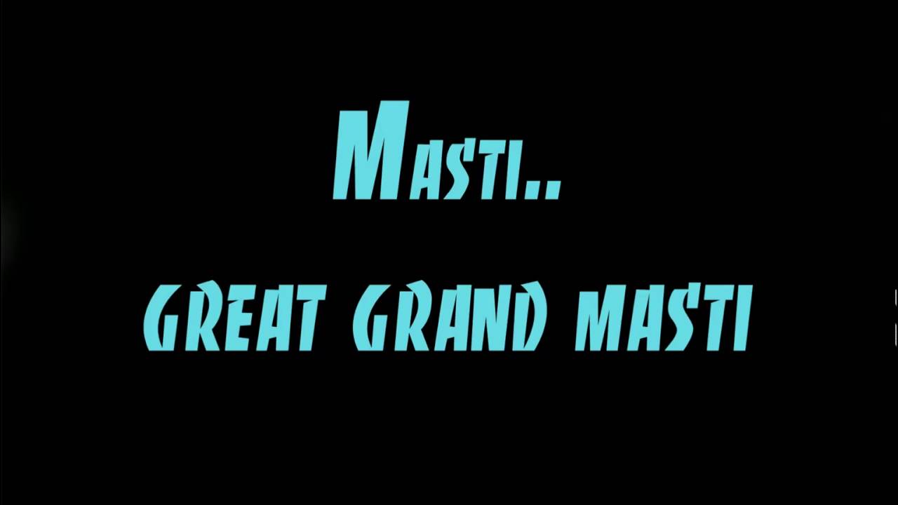 Great grand masti official lyric video