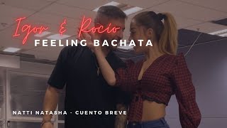 Bachata Natti Natasha - Cuento breve / BACHATA FEVER RIGA 2021 / IGOR Y ROCIO