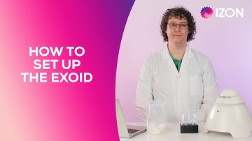 How to Set Up the Exoid | Tunable Resistive Pulse Sensing