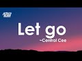 Central cee- Let go (Lyrics)