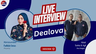 LIVE INTERVIEW FADHILAH INTAN - DEALOVA