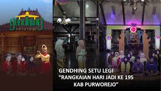 🔴 LIVE STREAMING - GENDHING SETU LEGI 'RANGKAIAN HARI JADI KE 195 KAB PURWOREJO'