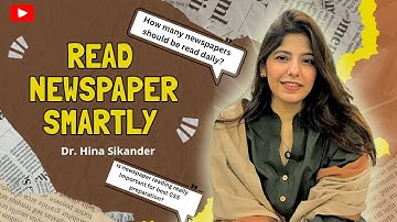 Newspaper Reading Techniques | Dr. Hina Sikandar’s Expert Strategy