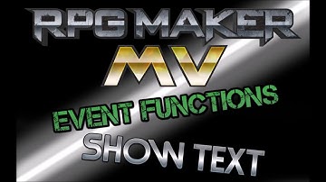 RPG MAKER MV: Event Functions - Show Text