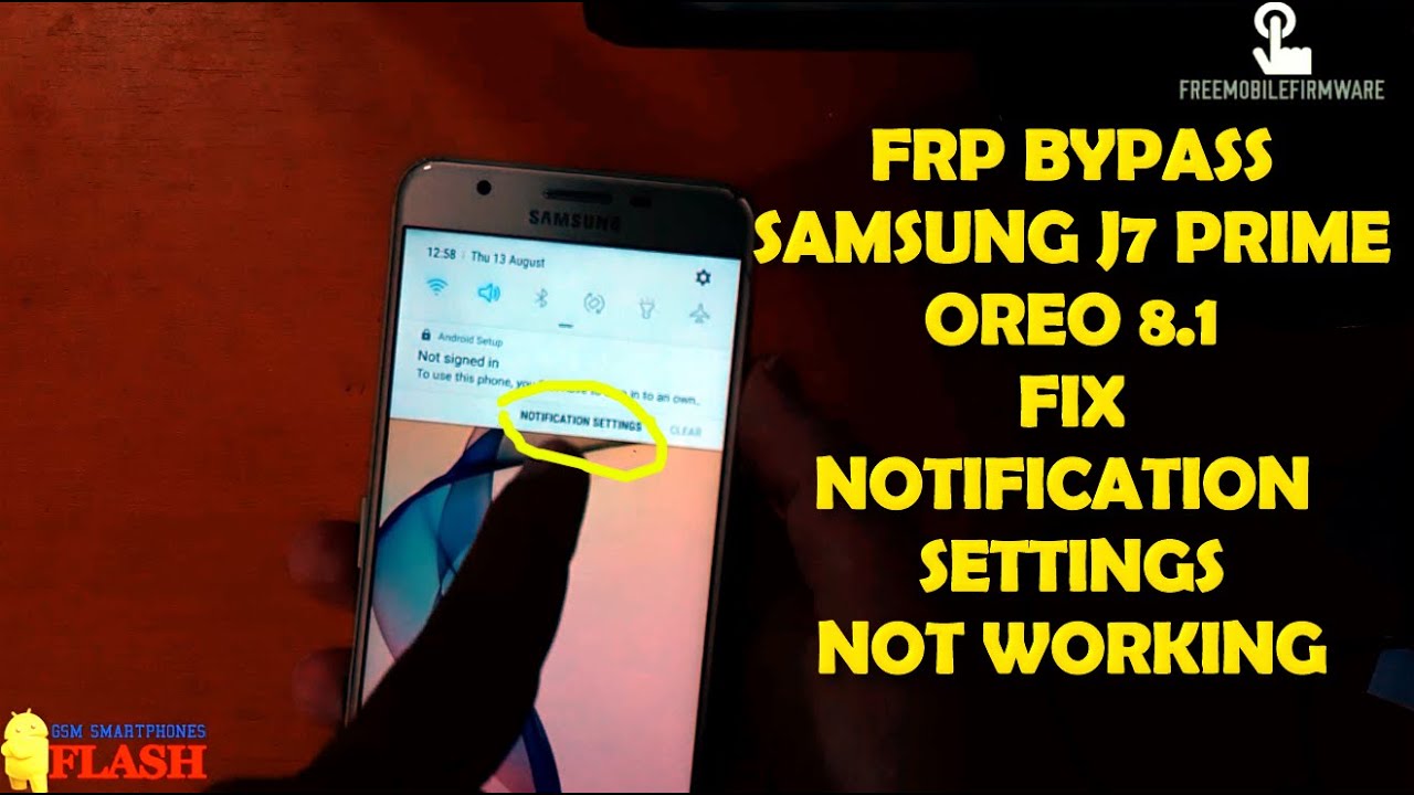 Samsung Galaxy J7 Prime G610F Frp Oreo 8.1 Without PC (Fix Notification settings not working)