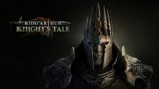 King Arthur: Knights Tale - A Return to a Darker and more Tactical Avalon