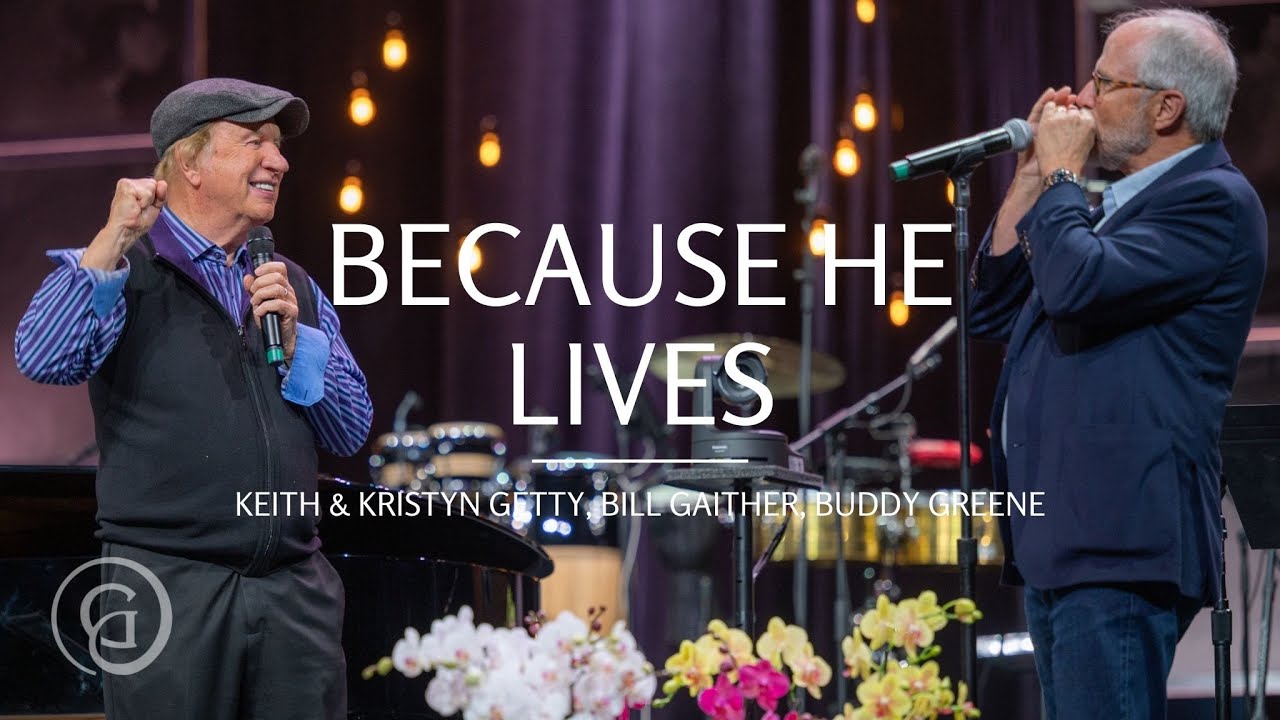 Because He Lives Live at Sing 2021   Keith  Kristyn Getty Ft Bill Gaither Buddy Greene