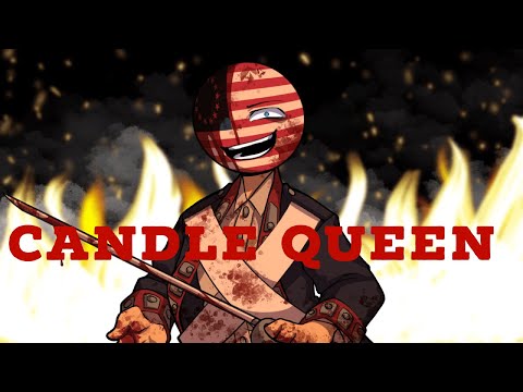 CANDLE QUEEN MEME : country humans [USA] (Warning : Blood and flash)