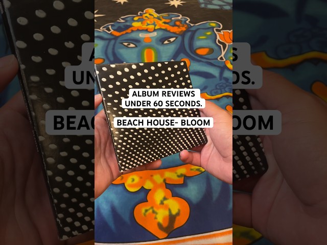 BEACH HOUSE - BLOOM | ALBUM REVIEW UNDER 60 SECONDS. #beachhouse #indierock #indiepop class=