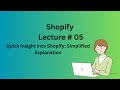 Quick Insight into Shopify: Simplified Explanation