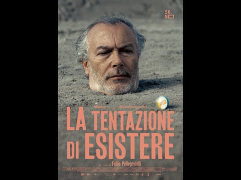 LA TENTAZIONE DI ESISTERE by Fabio Pellegrinelli [Film Trailer] - 2022