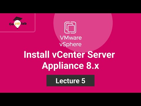 Lecture 5. How To Install VMware vCenter Server Appliance 8.0: Step by Step Tutorial