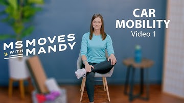 Car Mobility Series | Video 1 | MS Moves with Mandy