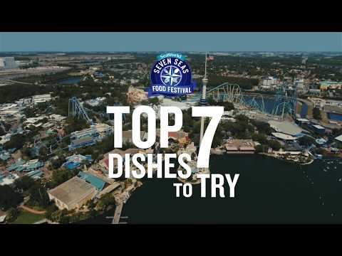 Top 7 Dishes To Try at Seven Seas Food Fest | SeaWorld Orlando