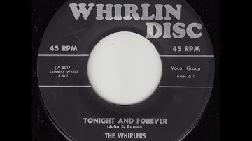 Tonight and Forever  - Whirlers