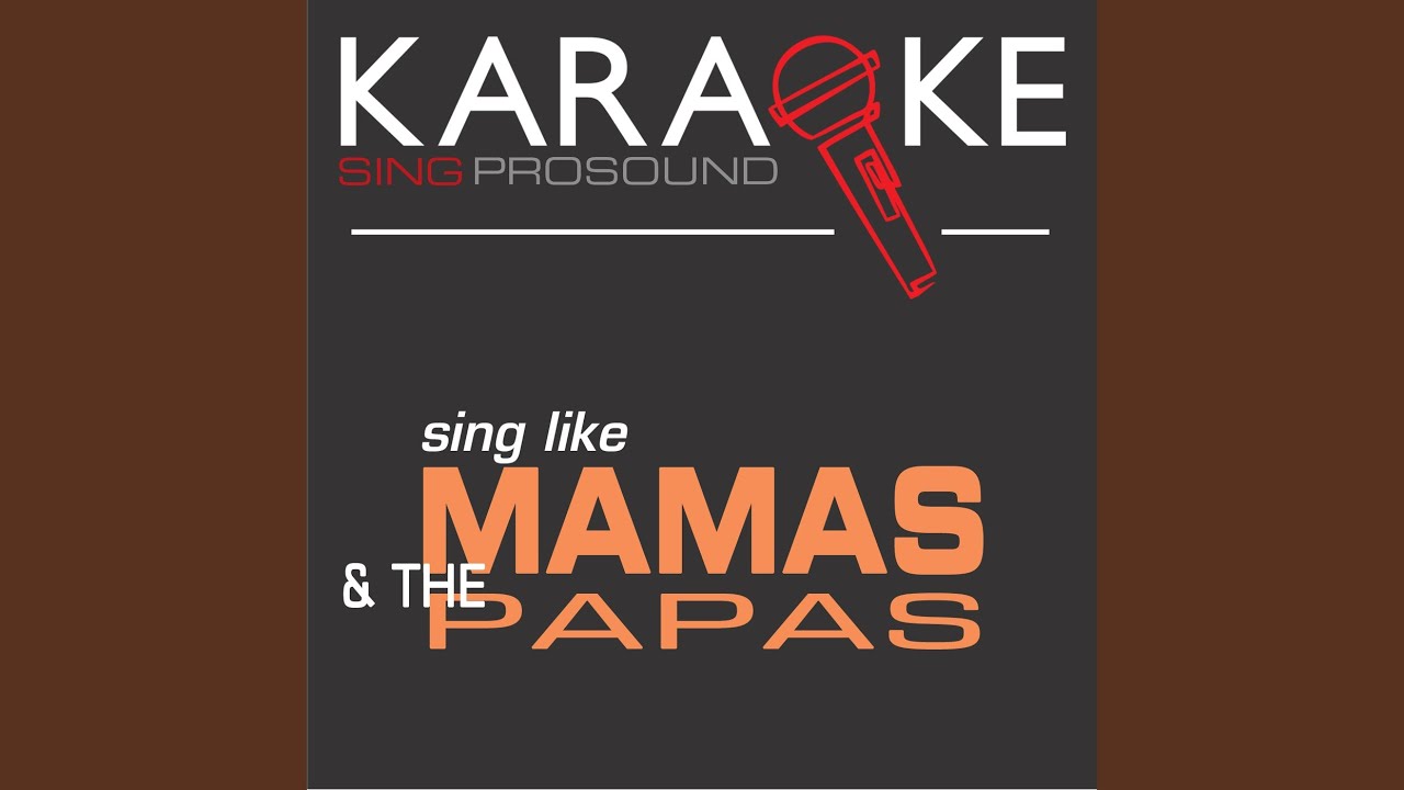 Words Of Love In The Style Of Mamas And The Papas Karaoke Instrumental Version Words Of Love In The Style Of Mamas And The Papas Karaoke Instrumental Version
