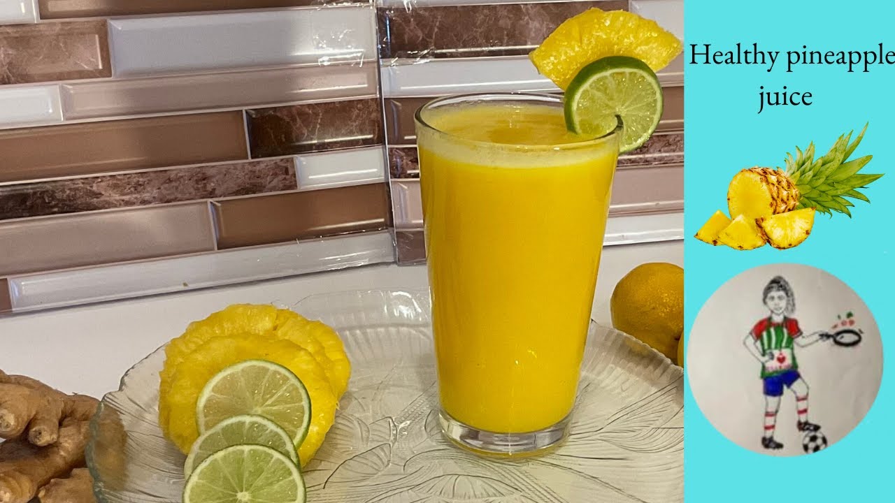 Pineapple juice Ginger pineapple juice Fat burn Healthy drink