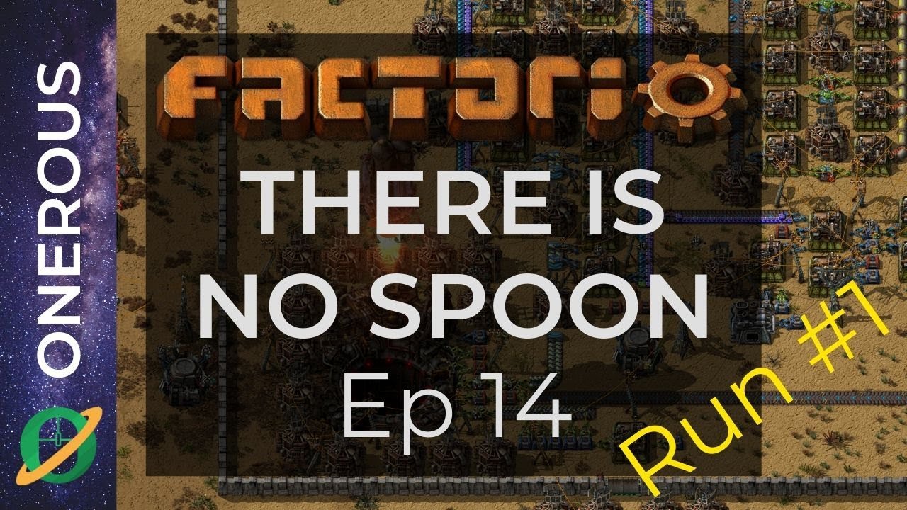 Factorio There Is No Spoon (First Run) Ep 14: Blue science (finally ...