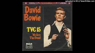 David Bowie - TVC15 (1976) [magnums extended mix]