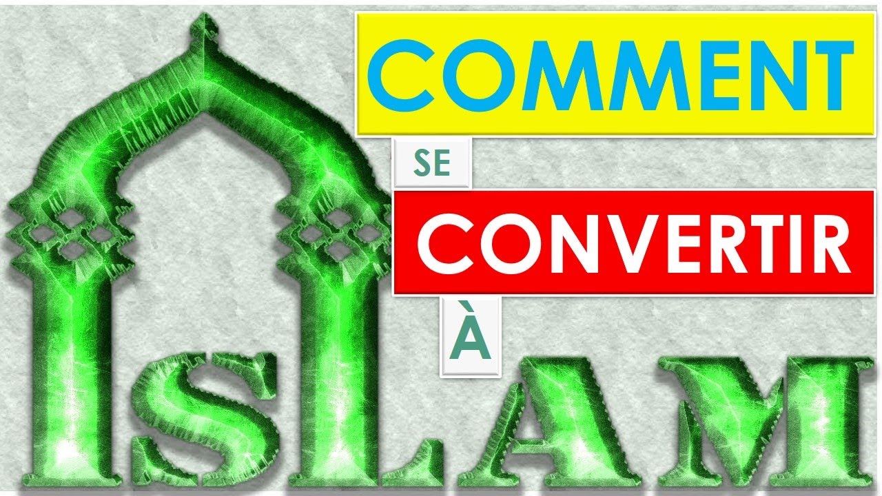 Comment Se Convertir L islam Et Devenir Musulman e La Chahada l
