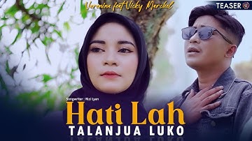 Varenina Feat Vicky Marchel - Hati Lah Talanjua Luko  ( Teaser )