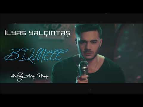 İlyas Yalçıntaş - Bilmece (Berkay Acar Remix)