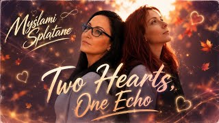 Myślami Splątane – Two Hearts, One Echo | Emotional Dream Pop Duet | Official Audio