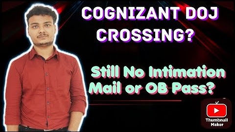 Cognizant Joining Date Crossing NO Intimation Mail or Onboarding Pass ? Doubt Clear