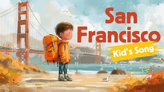 🚋🎶 Super Simple Song on San Francisco 🌉 for Kids! Learn & Sing About Places | Nursery Rhyme 🎵🌊