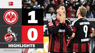 Frankfurt Leave It Late! | EINTRACHT FRANKFURT - 1. FC KÖLN | Highlights | Matchday 6 – Bundesliga