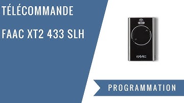 Comment programmer une télécommande FAAC XT2 433 SLH ?