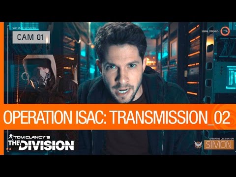 Tom Clancy’s The Division - Operation ISAC: Transmission 02 | Ubisoft [NA]
