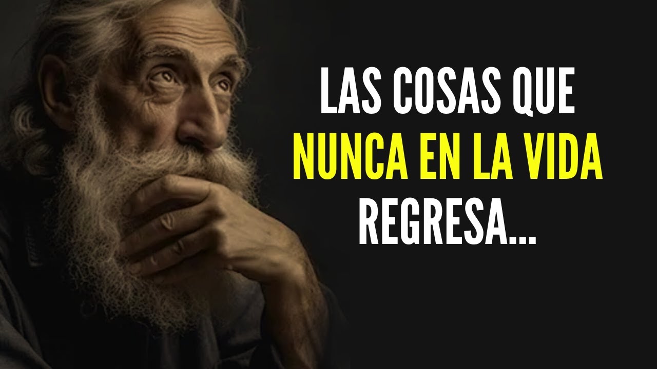 Las cosas que nunca en la vida regresa / Reflexión para la Vida - YouTube