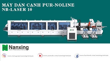 NANXING Việt Nam - MÁY DÁN CẠNH NOLINE NB-LASER 10