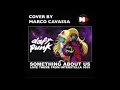 Something About Us - Daft Punk - Cover By Marco Cavassa