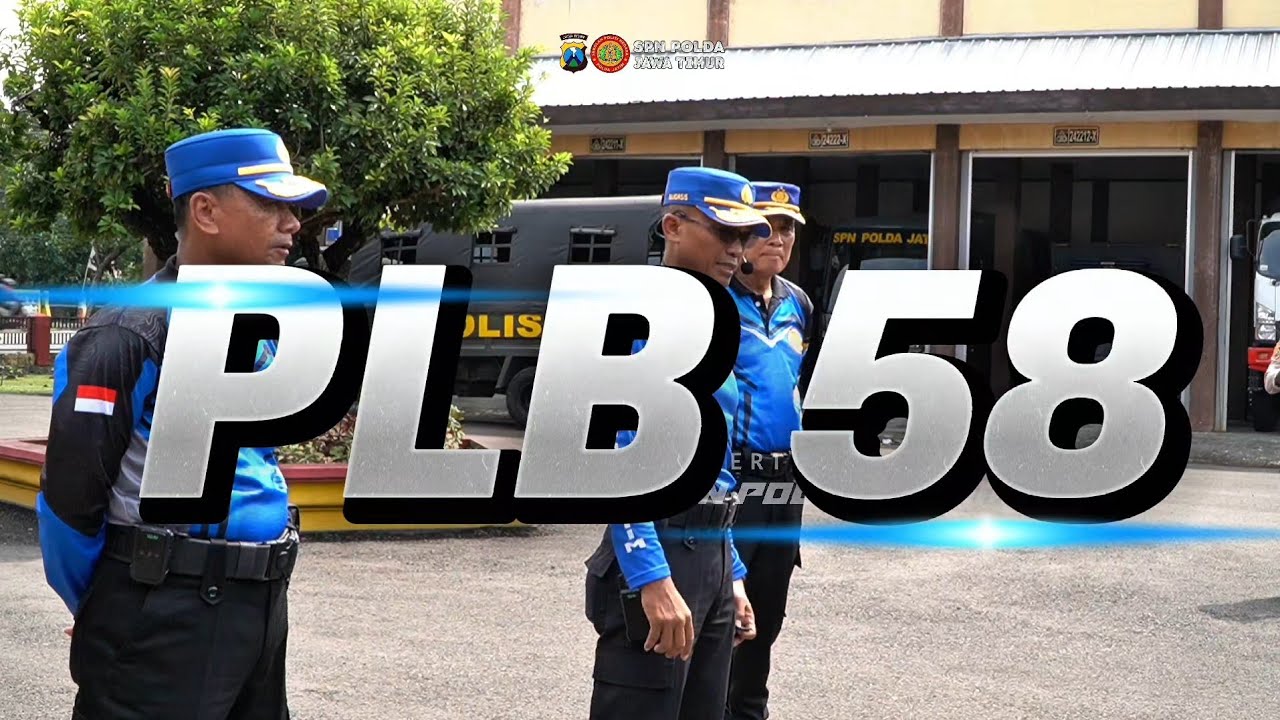 🔥PLB ANGKATAN 58 SPN POLDA JATIM🔥