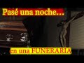 Una noche en una funeraria...