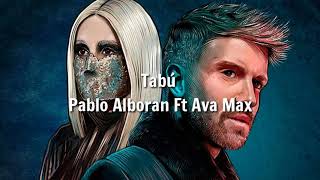 Tabú LETRA - Pablo Alboran Ft Ava Max