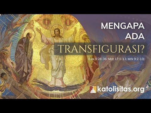 Video: Apa yang dapat kita pelajari dari Transfigurasi?