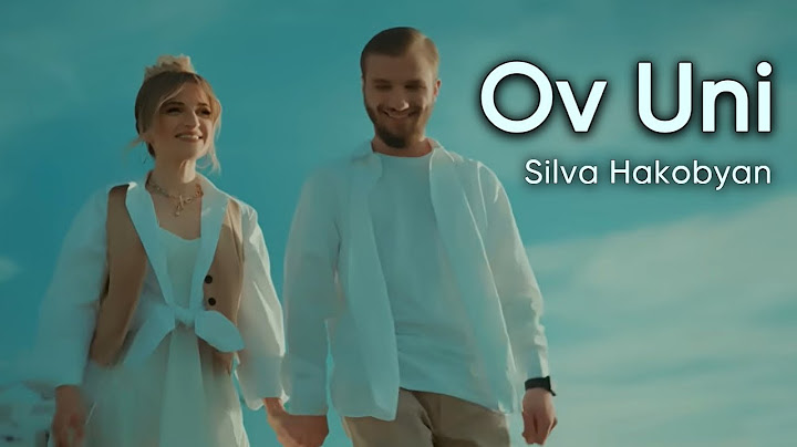 Silva Hakobyan - Ov Uni (Official Music Video)