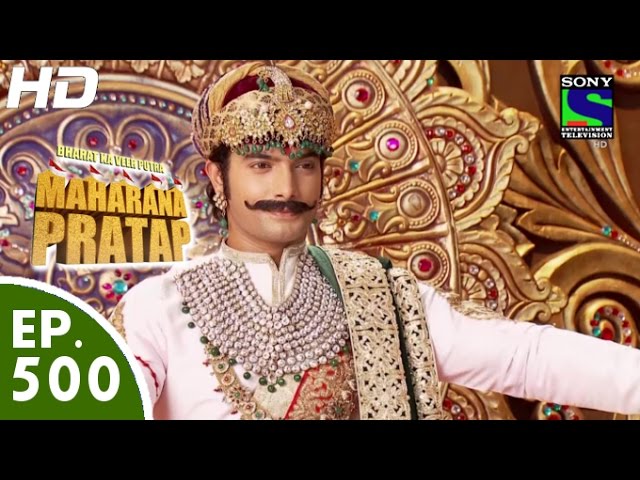 Bharat Ka Veer Putra Maharana Pratap - महाराणा प्रताप - Episode 500 - 6th October, 2015 class=