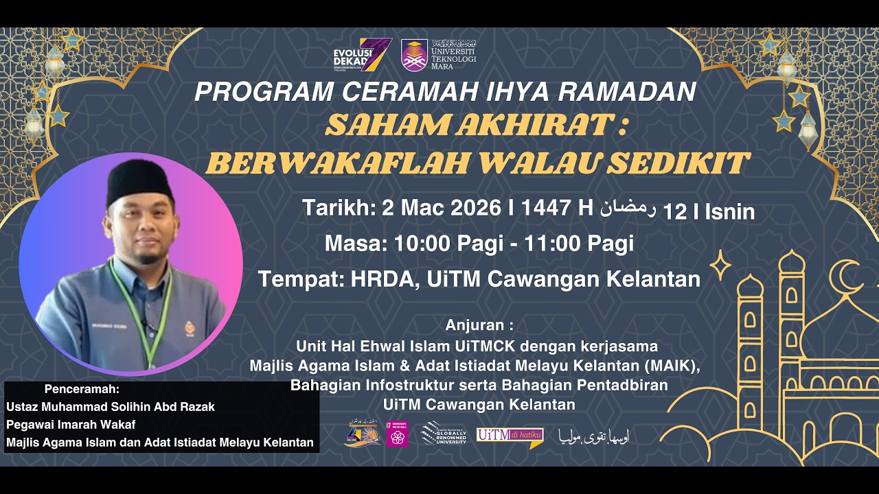 Program Ceramah Ihya Ramadan Bertajuk Saham Akhirat: Berwakaflah Walau Sedikit